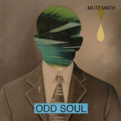 Mutemath : Odd Soul